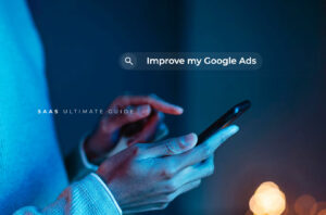 Google Ads for Saas